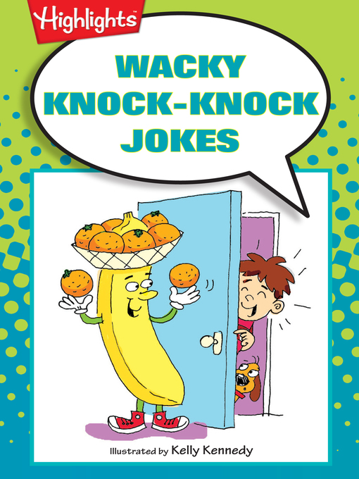 Title details for Wacky Knock-Knock Jokes by Highlights for Children - Available